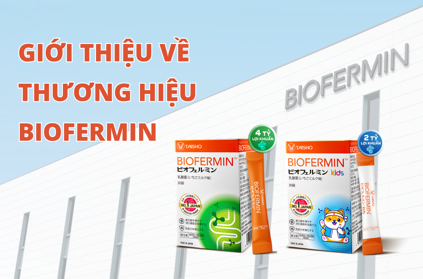 Giới thiệu về thương hiệu Biofermin